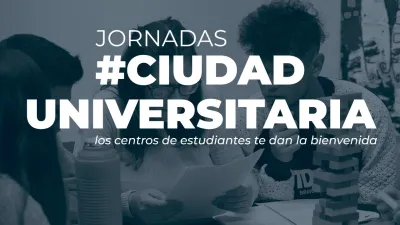 Comienzan este martes las Jornadas “Ciudad Universitaria”