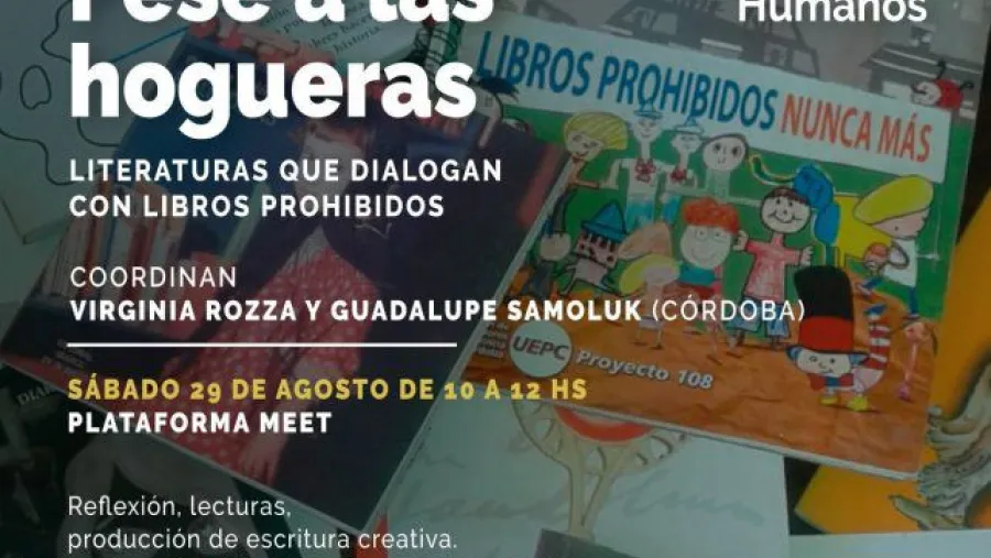 "Pese a las hogueras”