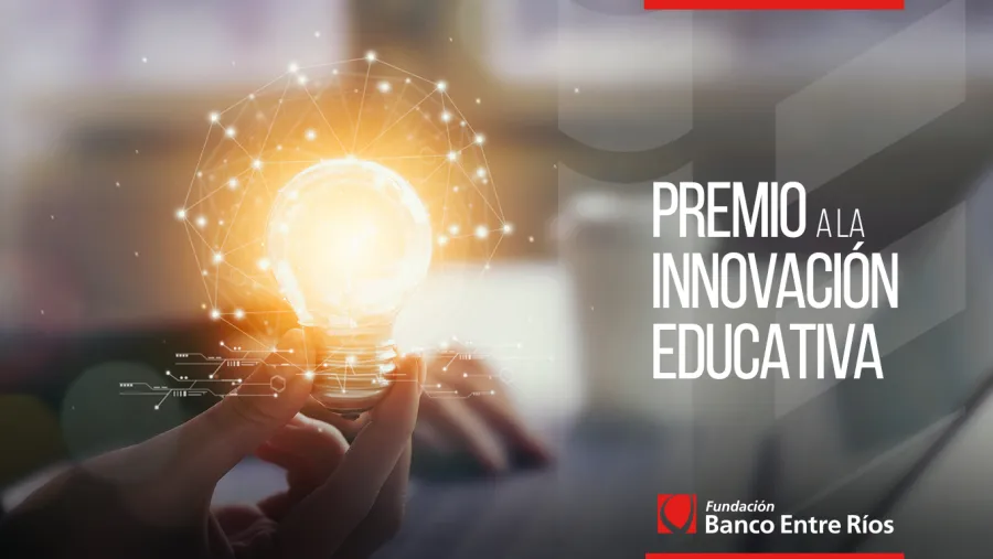 Premio Innovación Educativa Fundación Bersa Premio Innovación Educativa Fundación Bersa